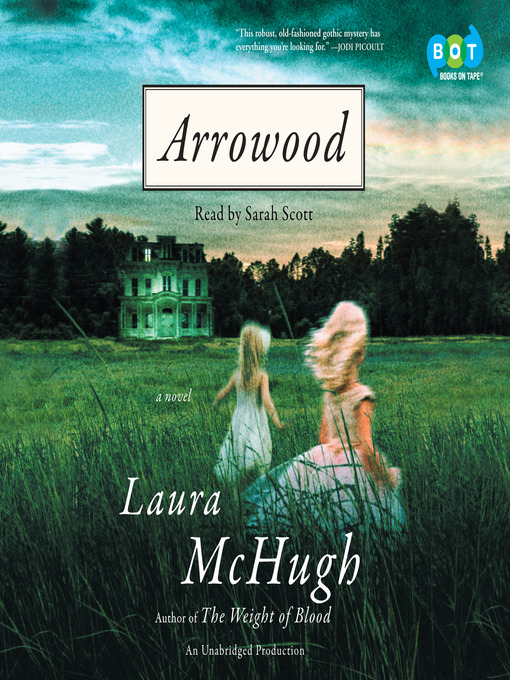 Title details for Arrowood by Laura McHugh - Available